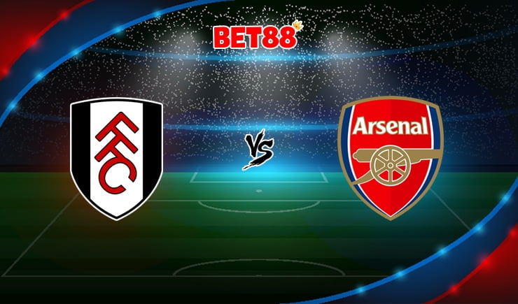 Soi kèo trận đấu Fulham vs Arsenal, 18h30 – 12/09