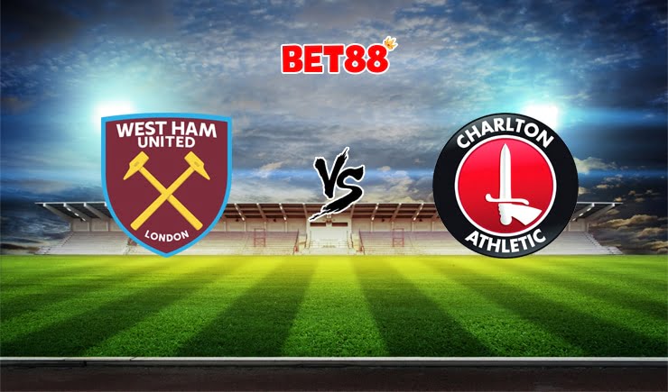 Soi kèo bóng đá trận West Ham vs Charlton, 01h30 – 16/09