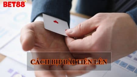 Gian lận cờ bạc – Cách bịp bài tiến lên hay mà người chơi nên biết