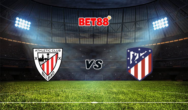Soi kèo FB88 trận Athletic Bilbao vs Atletico Madrid, 02h00 – 26/04
