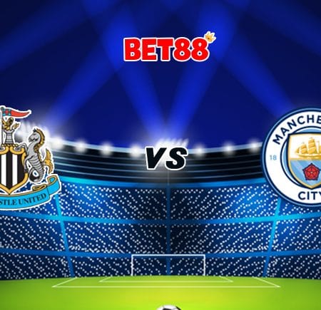 Soi kèo bóng đá trận Newcastle vs Manchester City, 02h00 – 15/05