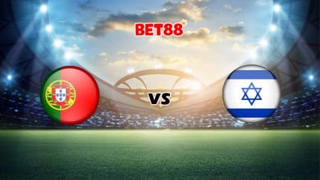 Soi kèo nhà cái FUN88 trận Bồ Đào Nha vs Israel, 01h45 – 10/06