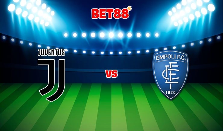 Soi kèo bóng đá FUN88 trận Juventus vs Empoli, 01h45 – 29/08