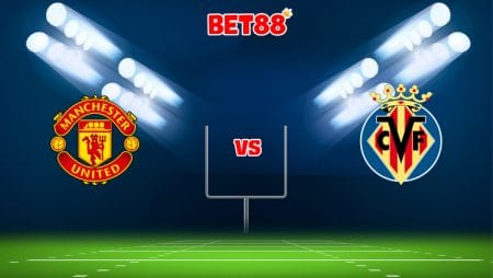 Soi kèo W88 trận Manchester United vs Villarreal, 02h00 – 30/09