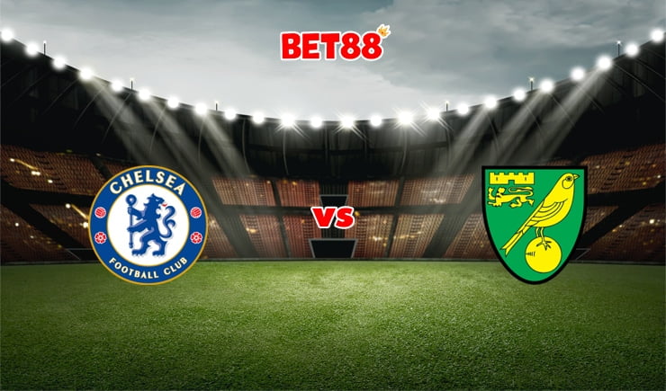Soi kèo FB88 trận đấu Chelsea vs Norwich City, 18h30 – 23/10