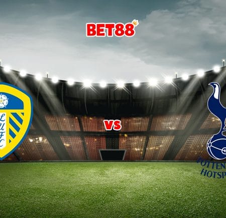 Soi kèo trận Leeds United vs Tottenham, 19h30 – 26/02